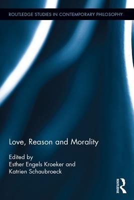 Love, Reason and Morality