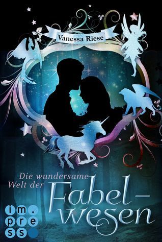 Die wundersame Welt der Fabelwesen. Abigail & Darien