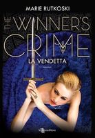The Winner's Crime. La vendetta