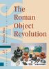 The Roman Object Revolution