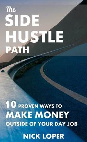 The Side Hustle Path: 10 Proven Ways to Make Money Outside of Your Day Job