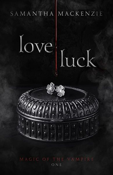 Love / Luck (Magic of the Vampire: Book One)