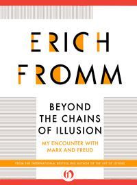 Beyond the Chains of Illusion