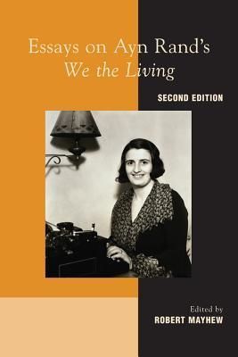 Essays on Ayn Rand's "We the Living"