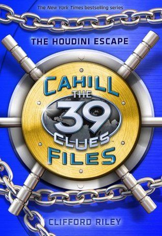 The 39 Clues: The Cahill Files #4: The Houdini Escape