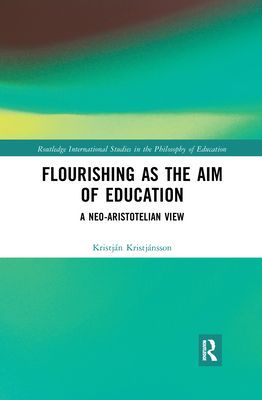 Flourishing as the Aim of Education