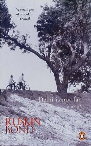 Delhi is Not Far