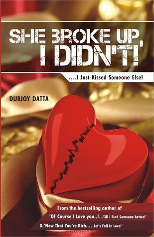 She Broke Up, I Didn't!'