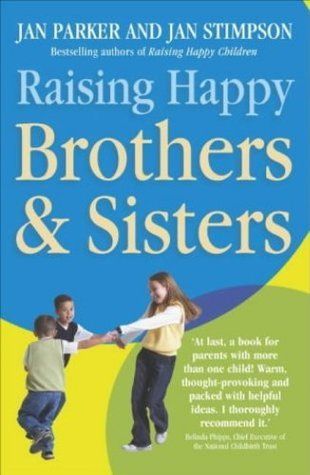 Raising Happy Brothers and Sisters