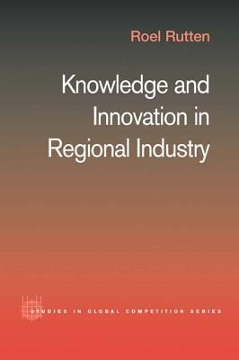 Knowledge and Innovation in Regional Industry