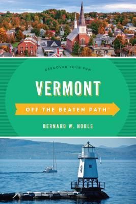 Vermont Off the Beaten Path®