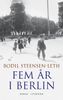 Fem år i Berlin