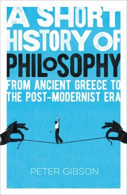 A Short History of Philosophy