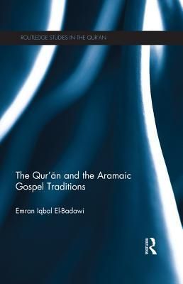 The Qur'an and the Aramaic Gospel Traditions