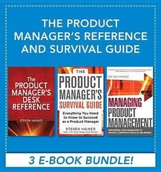 The Product Manager's Reference and Survival Guide