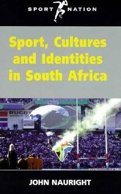 Sport, Cultures, and Identities in South Africa