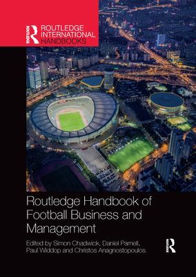 Routledge Handbook of Football Business and Management