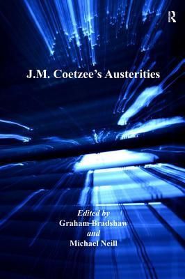 J.M. Coetzee's Austerities