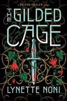 The Gilded Cage (the Prison Healer Book 2)