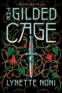 The Gilded Cage (the Prison Healer Book 2)