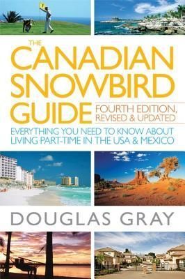 The Canadian Snowbird Guide