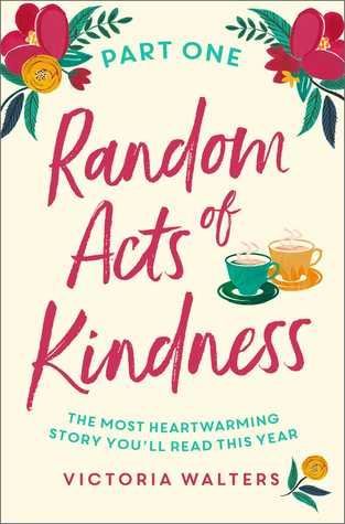 Random Acts of Kindness - Part 1