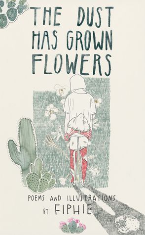 The Dust Has Grown Flowers