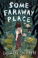 Some Faraway Place