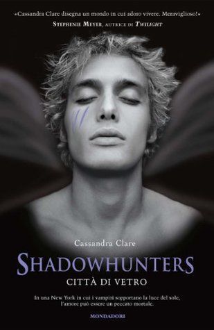 Shadowhunters - 3. Città di vetro