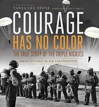 Courage Has No Color, The True Story of the Triple Nickles