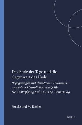 Das Ende der Tage und die Gegenwart des Heils