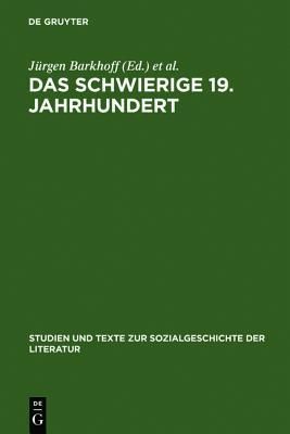 Das schwierige 19. Jahrhundert