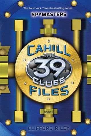 The 39 Clues: The Cahill Files: Spymasters