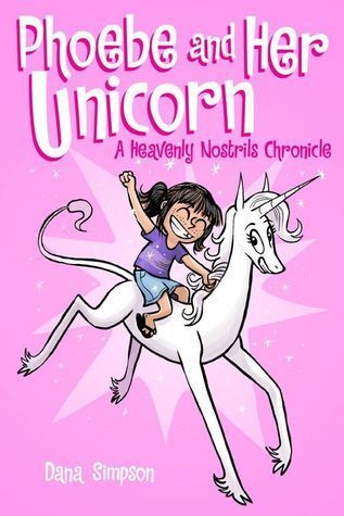 Phoebe and Her Unicorn (Phoebe and Her Unicorn Series Book 1)