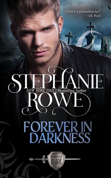 Forever in Darkness (Order of the Blade)