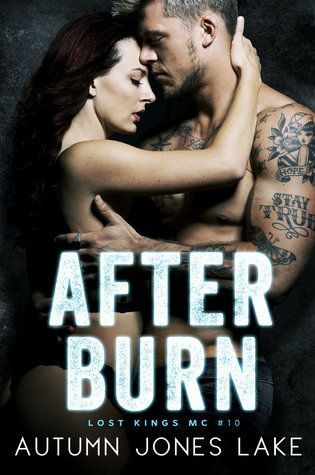 After Burn ( Lost Kings MC #10)