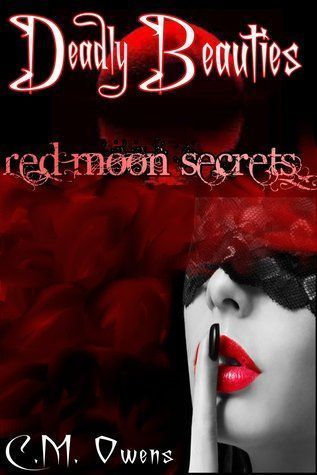 Red Moon Secrets (deadly Beauties #3).