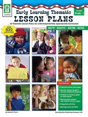 Early Learning Thematic Lesson Plans, Grades PK - 1