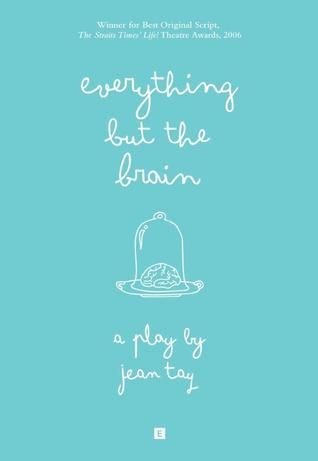 Everything but the Brain