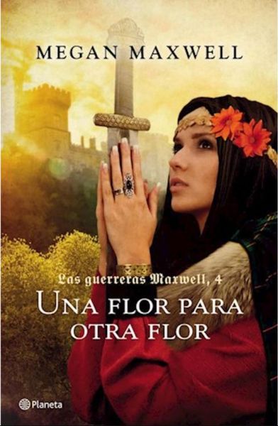Las Guerreras Maxwell, 4. Una flor para otra flor