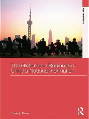 The Global and Regional in China’s Nation-Formation