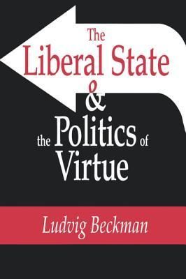 The Liberal State and the Politics of Virtue