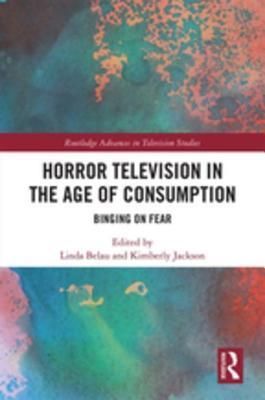 Horror Television in the Age of Consumption