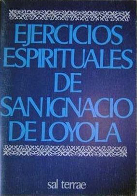 Ejercicios espirituales de San Ignacio de Loyola