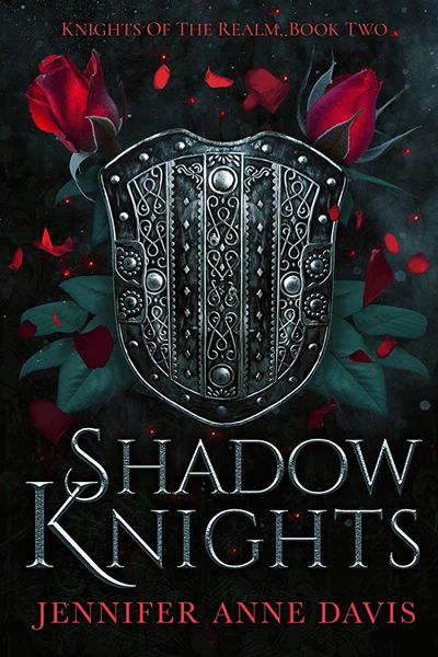 Shadow Knights: Knights of the Realm, Book 2