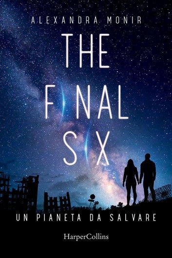 The Final Six. Un pianeta da salvare