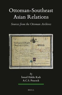 Ottoman-Southeast Asian Relations (2 vols.)