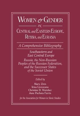 Women and Gender in Central and Eastern Europe, Russia, and Eurasia