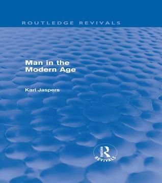 Man in the Modern Age (Routledge Revivals)