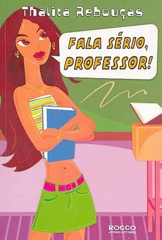 Fala sério, professor!